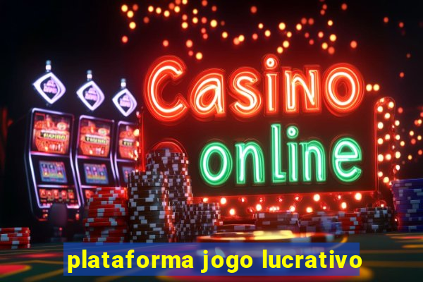 plataforma jogo lucrativo